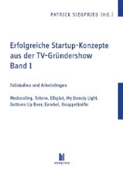 Erfolgreiche Startup-Konzepte aus der TV-Gründershow