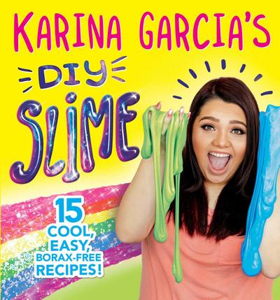 Karina Garcia’s DIY Slime