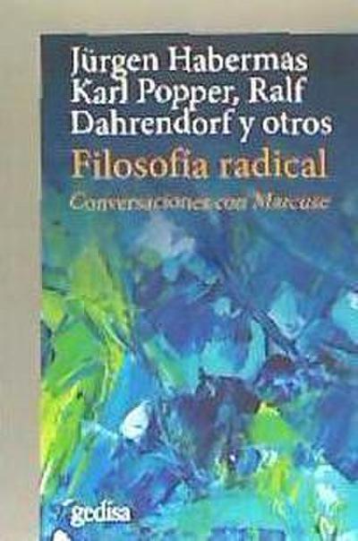 Filosofía radical : conversaciones con Marcuse