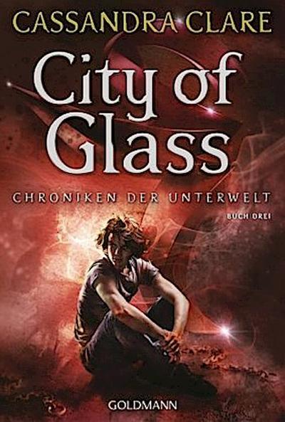 Chroniken der Unterwelt - City of Glass