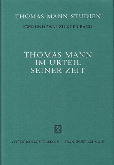 Thomas Mann im Urteil seiner Zeit