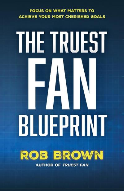 The Truest Fan Blueprint