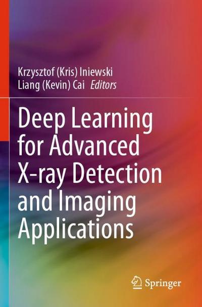 Deep Learning for Advanced X-ray Detection and Imaging Applications