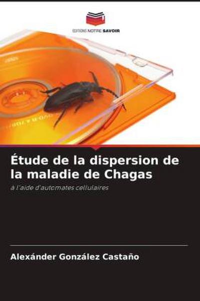 Étude de la dispersion de la maladie de Chagas