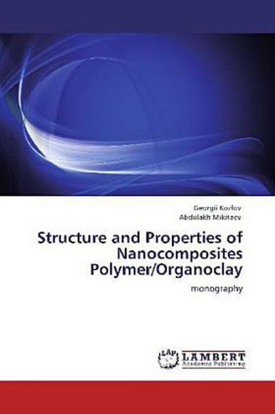 Structure and Properties of Nanocomposites Polymer/Organoclay
