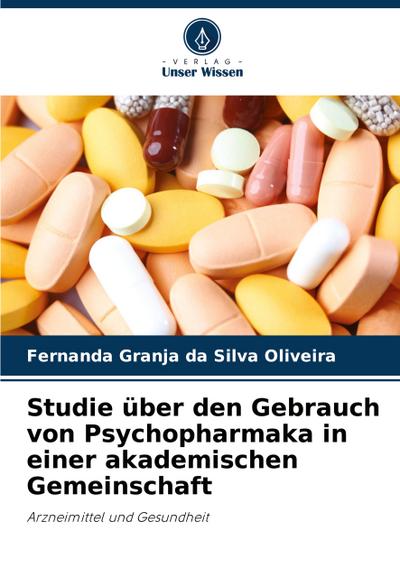 Studie über den Gebrauch von Psychopharmaka in einer akademischen Gemeinschaft