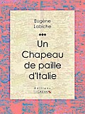 Un chapeau de paille d’Italie
