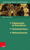 Dienst am Wort Sonderausgabe: Advents- und Weihnachtszeit