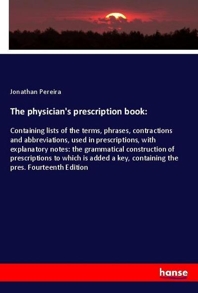 The physician’s prescription book: