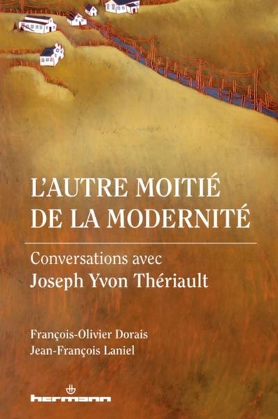 L’’autre moitié de la modernité