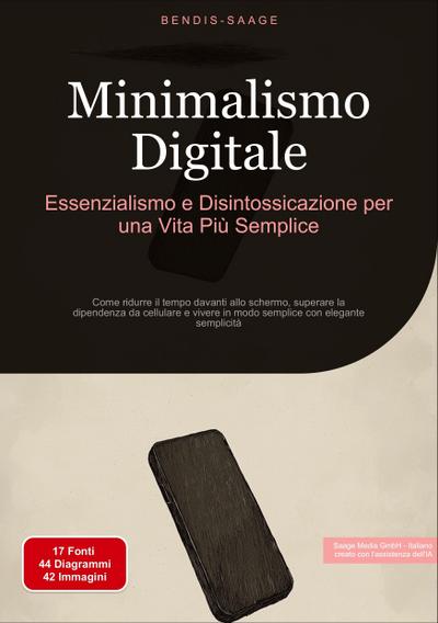 Minimalismo Digitale: Essenzialismo e Disintossicazione per una Vita Più Semplice