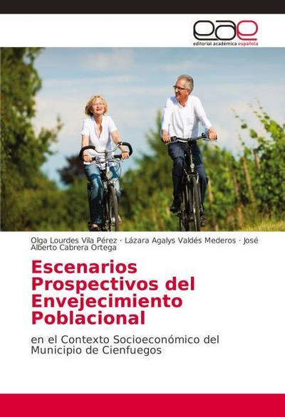 Escenarios Prospectivos del Envejecimiento Poblacional