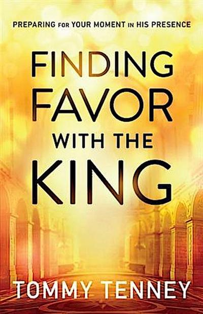 Finding Favor With the King
