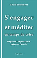 S’engager et méditer en temps de crise