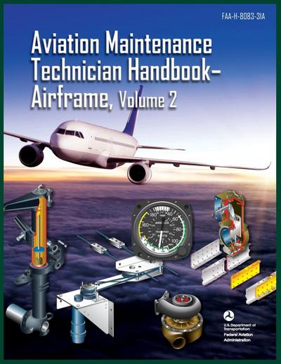 Aviation Maintenance Technician Handbook-Airframe, Volume 2
