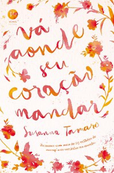 Vá aonde seu coração mandar