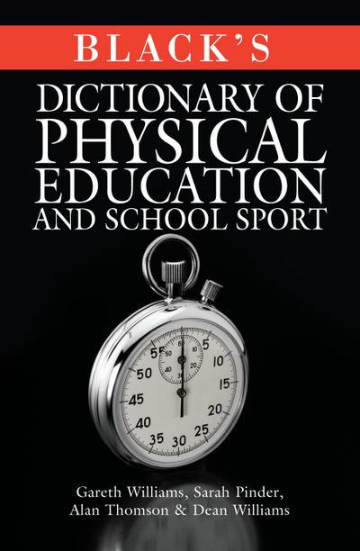 Black’s Dictionary of Physical Education and School Sport