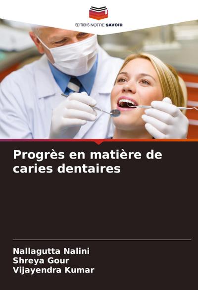 Progrès en matière de caries dentaires