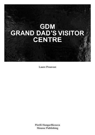 Laure Prouvost: Gdm