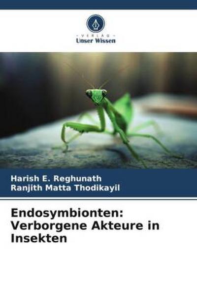 Endosymbionten: Verborgene Akteure in Insekten