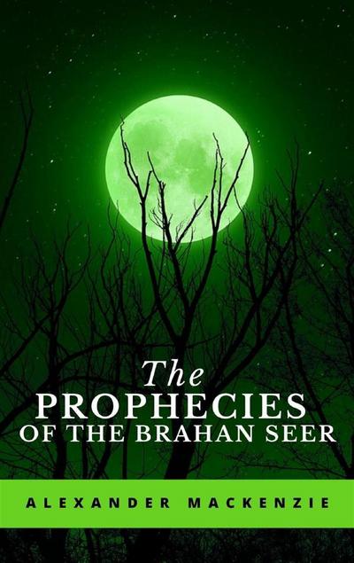The Prophecies of the Brahan Seer