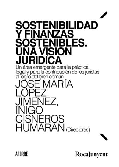 Sostenibilidad y finanzas sostenibles. Una visión jurídica