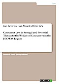 Consumer Law in Senegal and Potential Threats to the Welfare of Consumers in the ECOWAS Region