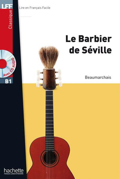 Le Barbier de Séville: Lektüre + MP3-CD (LFF - Lire en Francais Facile)