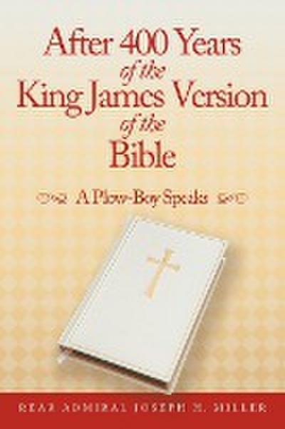 After 400 Years of the King James Version of the Bible