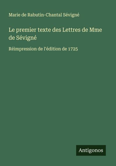 Le premier texte des Lettres de Mme de Sévigné