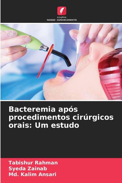 Bacteremia após procedimentos cirúrgicos orais: Um estudo