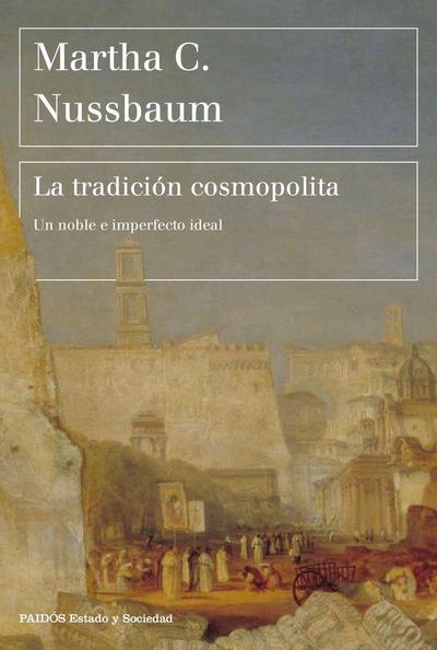 La tradición cosmopolita: Un noble e imperfecto ideal
