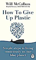 How to Give Up Plastic