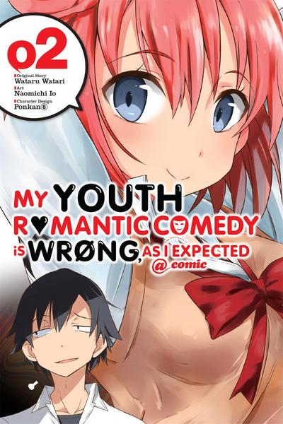 My Youth Romantic Comedy Is Wrong, as I Expected @ Comic, Vol. 2 (Manga)