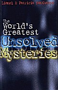 The World’s Greatest Unsolved Mysteries