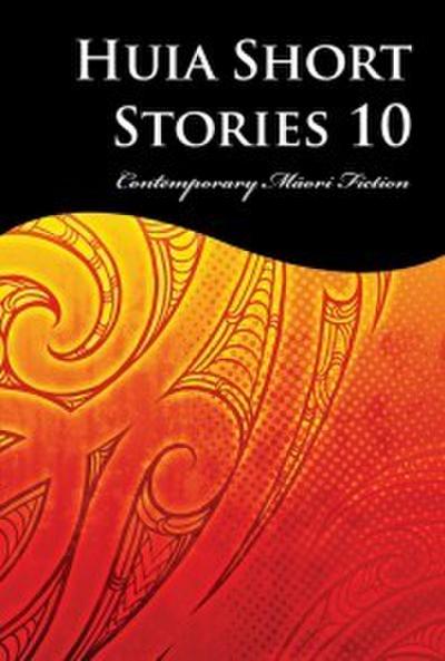 Huia Short Stories 10