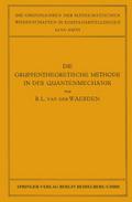 Die Gruppentheoretische Methode in der Quantenmechanik