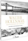Walter Hollnagel - Bahnstrecken des Nordens