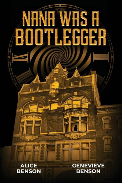 Nana was a Bootlegger