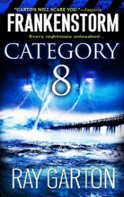 Frankenstorm: Category 8
