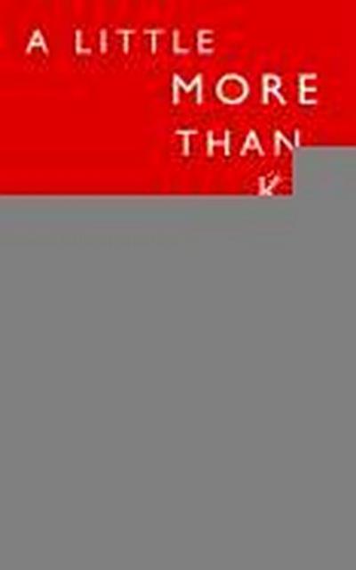 A Little More Than Kin: A Collection of Short Stories