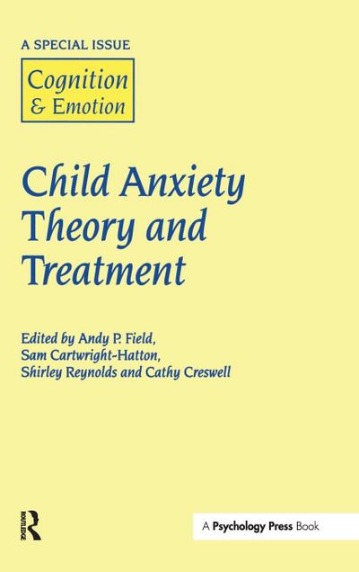Child Anxiety Theory and Treatment