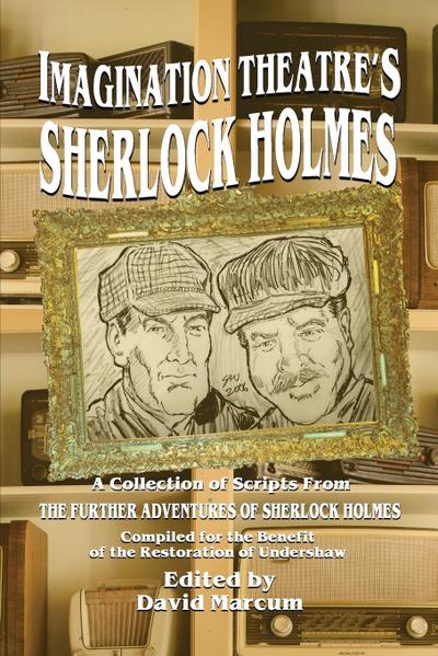 Imagination Theatre’s Sherlock Holmes