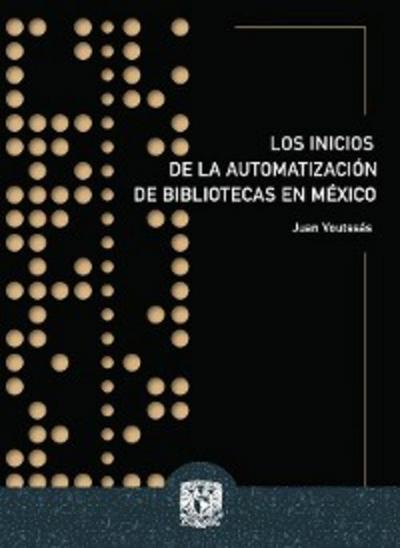 Los inicios de la automatización de bibliotecas en México