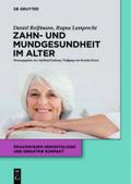 Zahn- und Mundgesundheit im Alter von Daniel R. Reißmann | Ebook