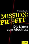 Mission Profit von Thomas Burzler | Ebook