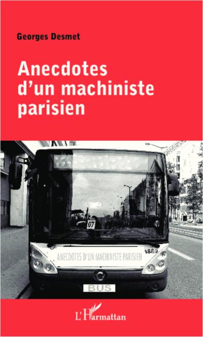 Anecdotes d’un machiniste parisien