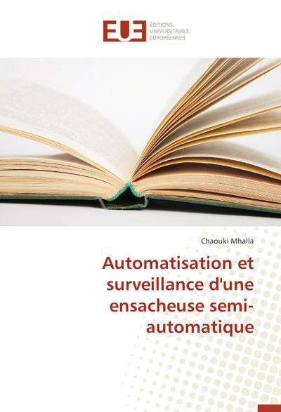 Automatisation et surveillance d'une ensacheuse semi-automatique - Chaouki Mhalla