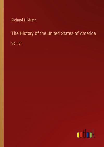 The History of the United States of America