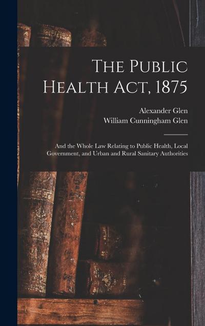 The Public Health Act, 1875